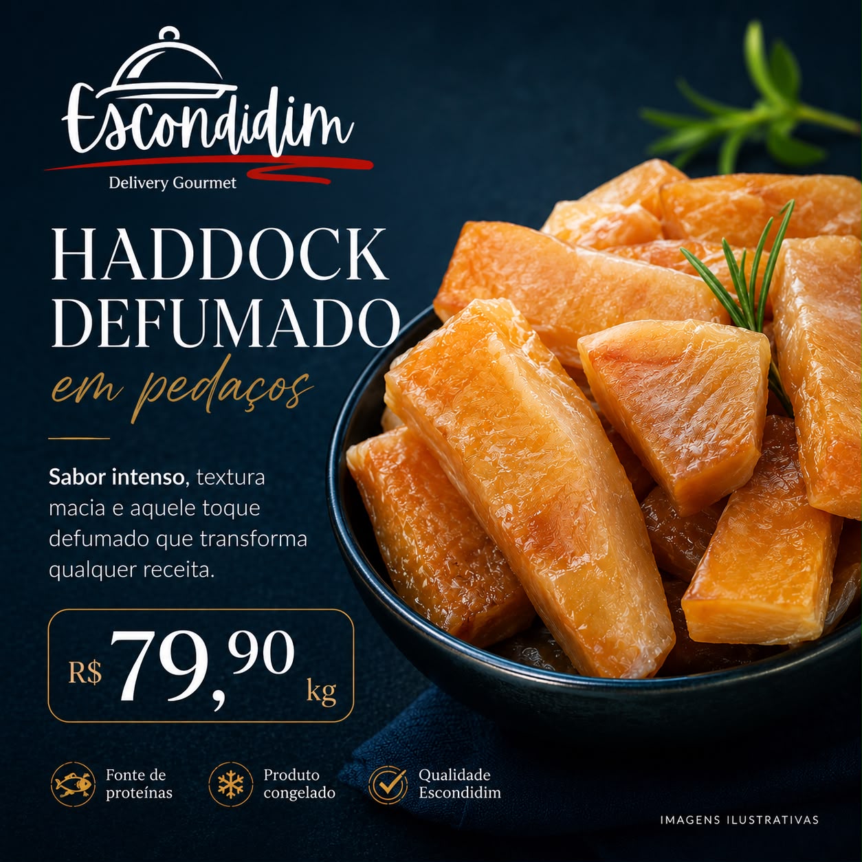 Haddock Defumado em pedaços por R$ 79,90/kg — sabor intenso, textura macia, fonte de proteínas e produto congelado